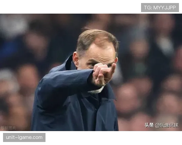 图赫尔重塑球队结构,新战术理念引领积极变革与未来成功 图赫尔重塑球队结构,新战术理念引领积极变革与未来成功